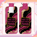 Don't Stop Until You're Proud